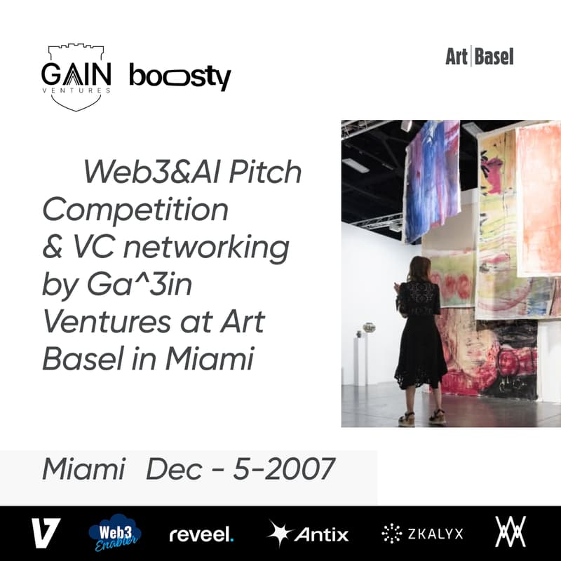 Cover Image for Web3 & AI Pitch Competition & VC networking by Ga^3in Ventures х Boosty Labs at Art Basel in Miami