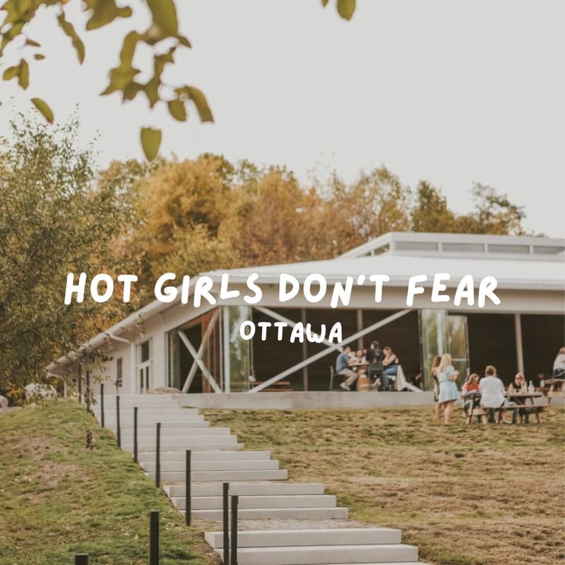 Cover Image for HOT GIRLS DON'T FEAR • OTTAWA