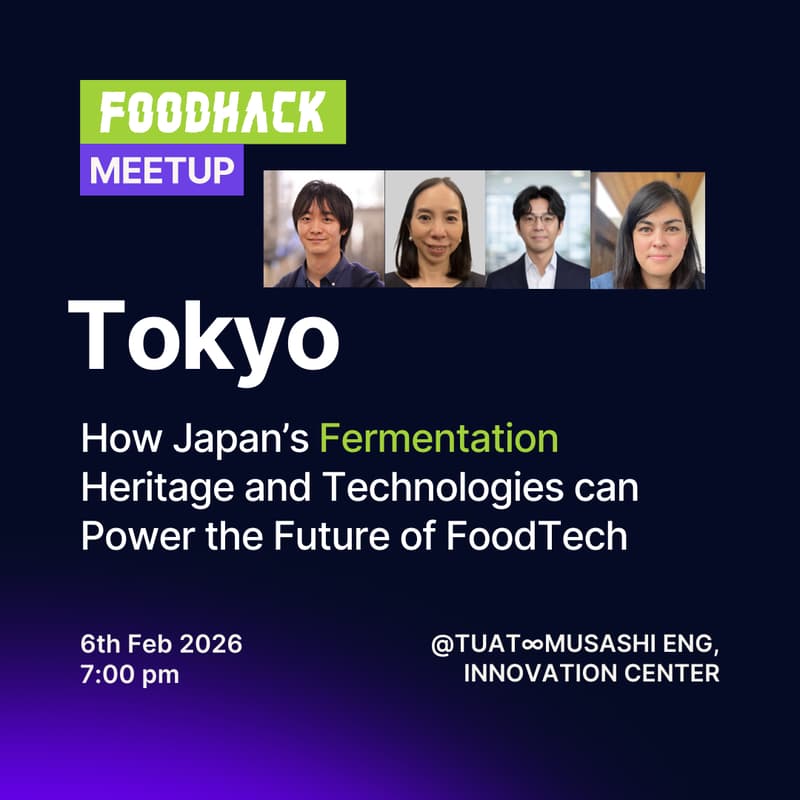 FoodHack Tokyo: How Japan’s Fermentation Heritage and Technologies can Power the Future of FoodTechのカバー画像