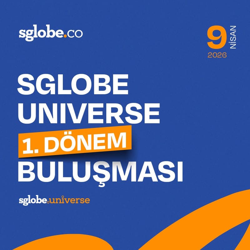 Cover Image for SGlobe Universe 1. Dönem Buluşması
