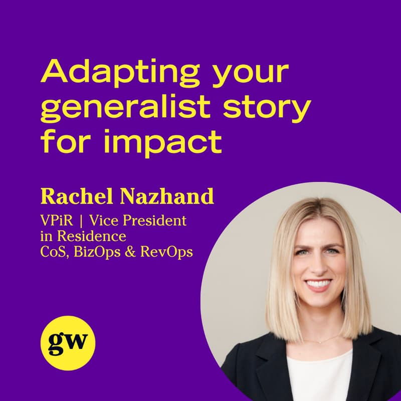 Cover Image for GW Members-Only Masterclass: Adapting your generalist story for impact