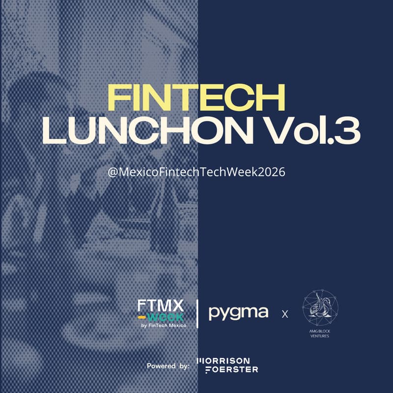 Cover Image for Fintech Luncheon Vol.3 by Pygma, AMG Block Ventures and Morrison Foerster