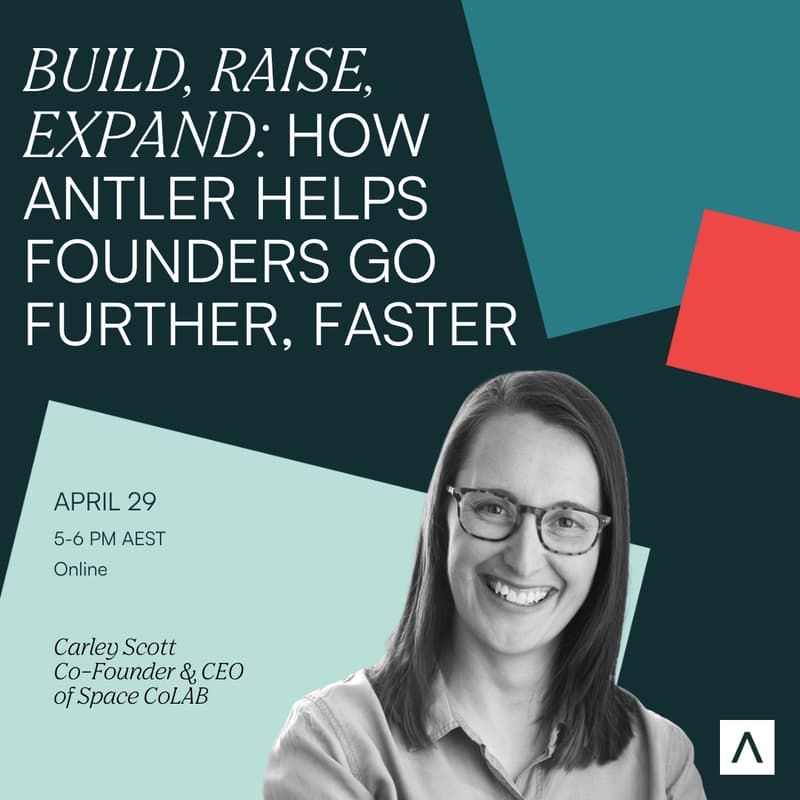 Cover Image for Build, raise, expand: How Antler helps founders go further, faster | AMA