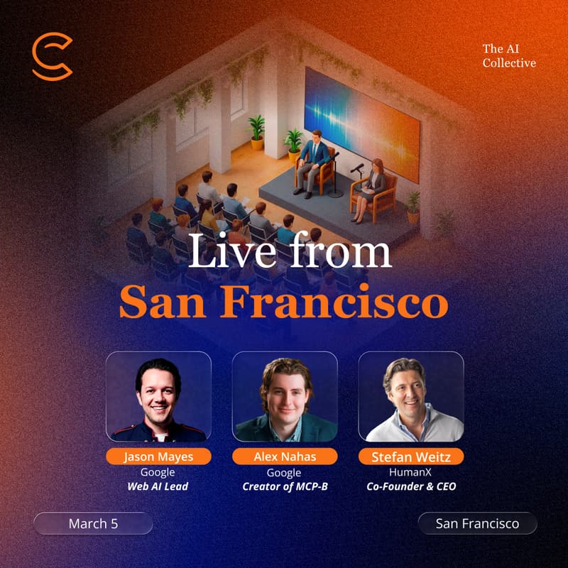 Cover Image for 🧠 LIVE From San Francisco 🎙️ Fireside Chat w/ Google, MCP-B + HumanX