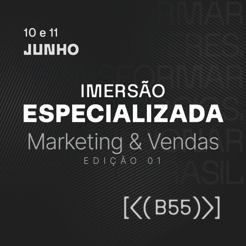 Cover Image for IMERSÃO ESPECIALIZADA | CLIENTE - 10 e 11 de junho