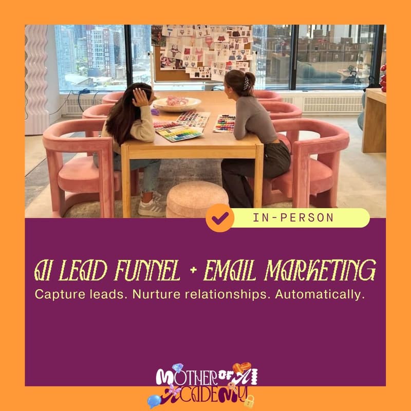 Cover Image for Mother of AI Academy: Lead Funnel + Email Marketing