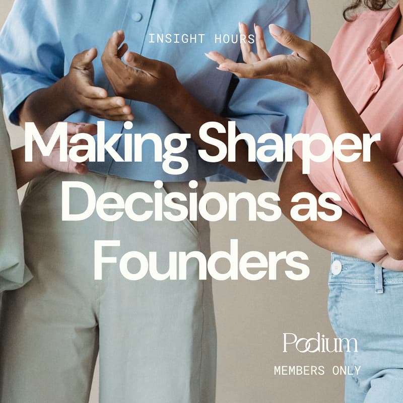 Cover Image for Insight Hours: Making Sharper Decisions as Founders