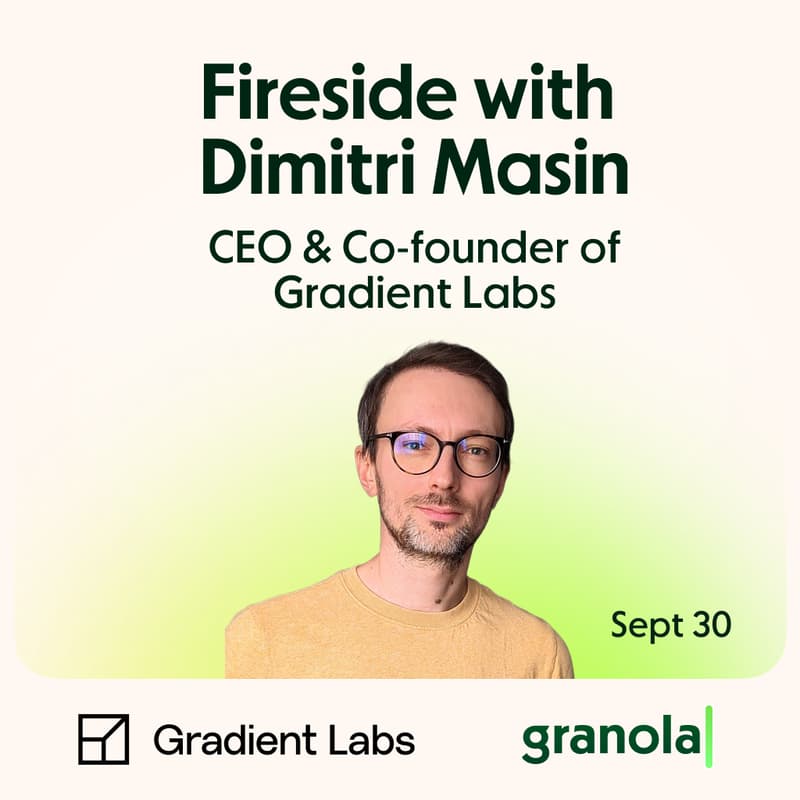 Cover Image for Granola Firesides with Dimitri Masin (Gradient Labs)