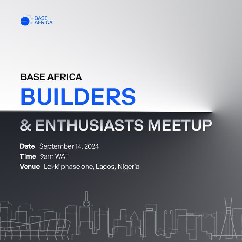 Cover Image for Base Africa Builders And Enthusiasts Meetup