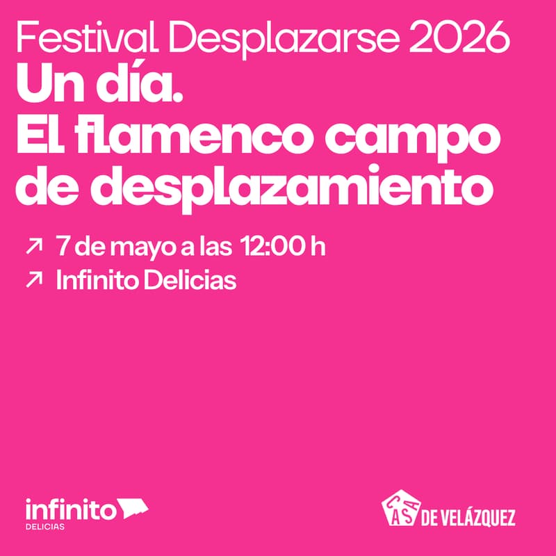 Cover Image for Festival DESPLAZARSE 2026: Un día. El flamenco, campo de desplazamiento.