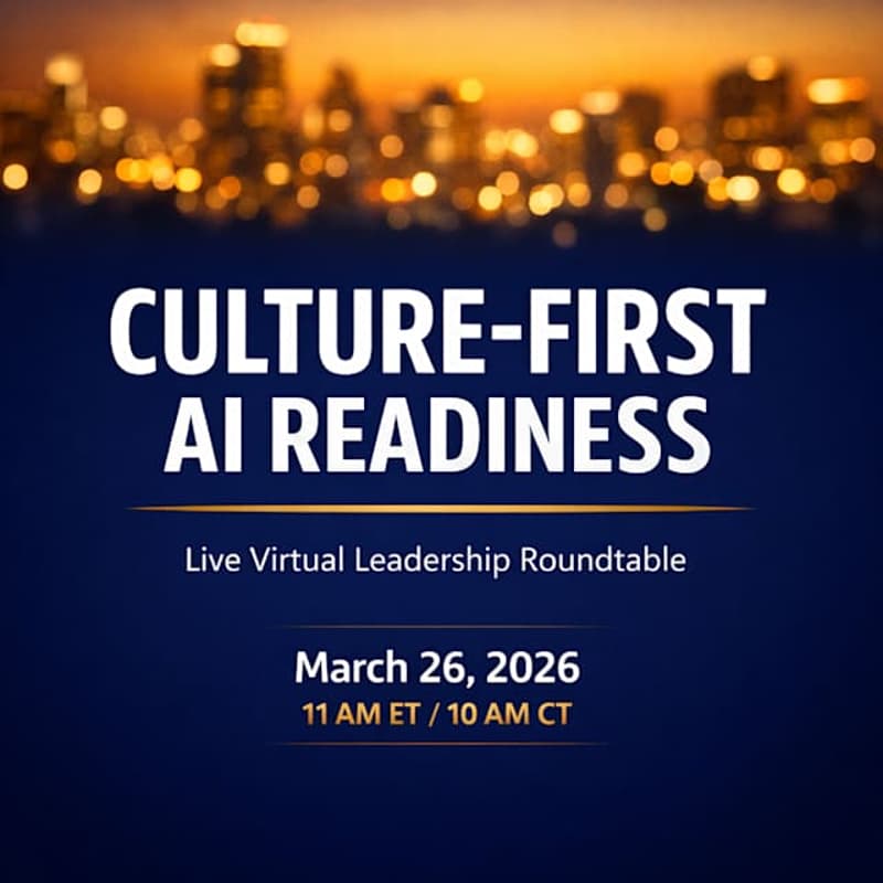 Cover Image for Culture-First AI Readiness Live Virtual Leadership Roundtable