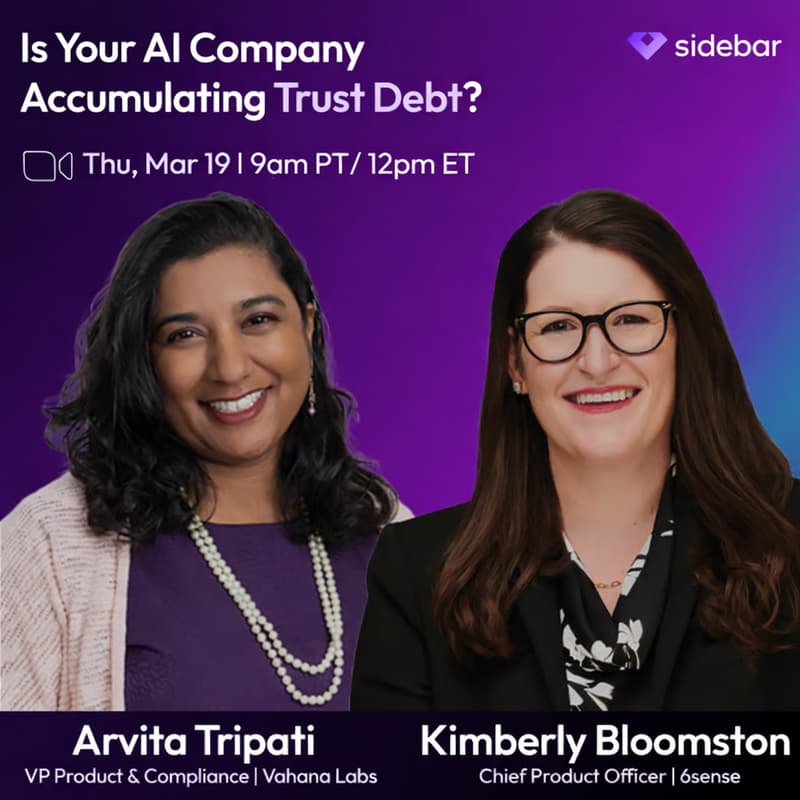 Cover Image for Sidebar Speaker Series: Is Your AI Company Accumulating Trust Debt? with Arvita Tripati & Kimberly Bloomston