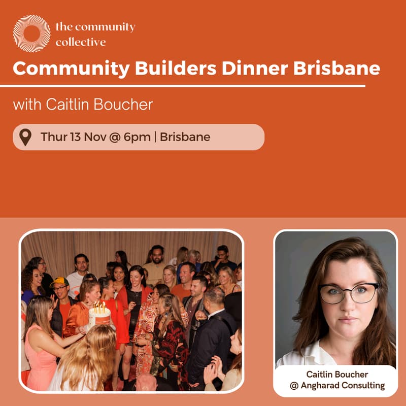 Cover Image for 🏵 Community Builders Dinner Brisbane