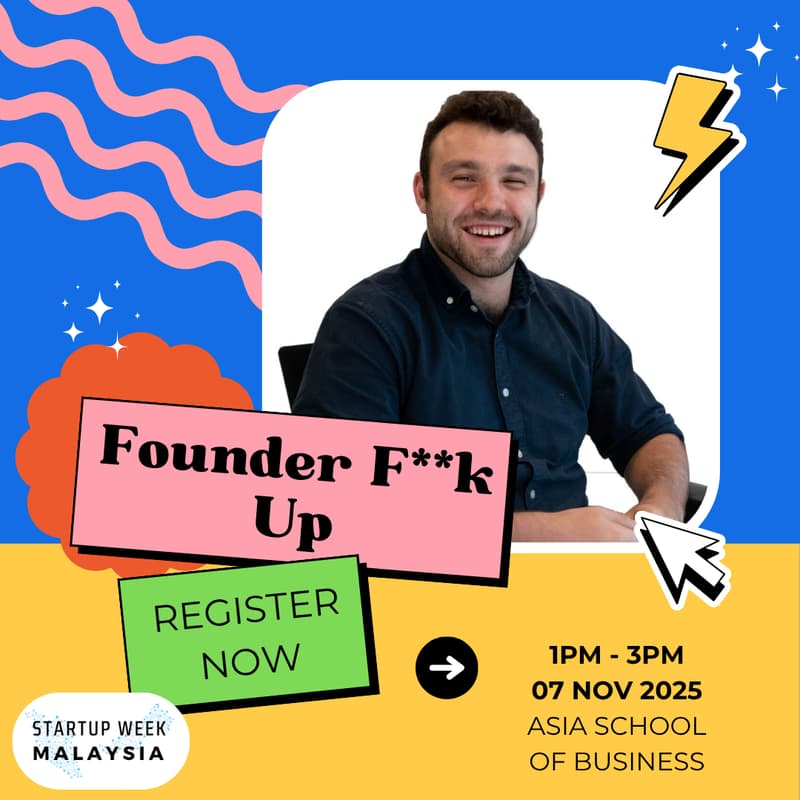 Cover Image for Founder F**K ups x Startup Week Malaysia