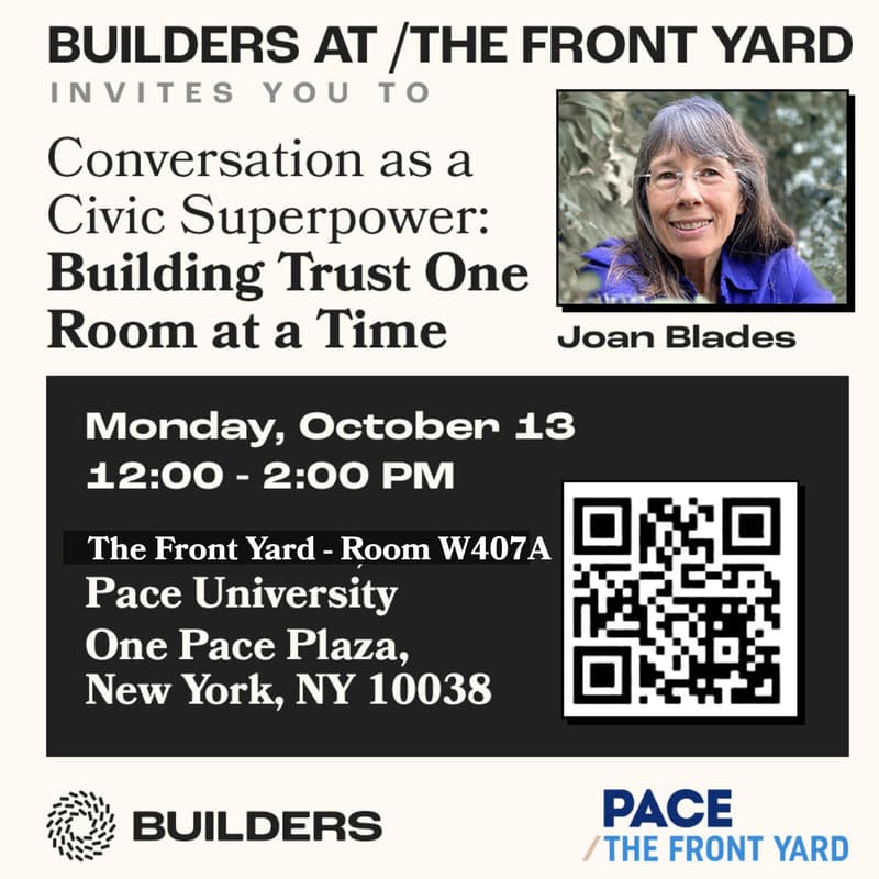 Cover Image for Builders at /The Front Yard: Conversation as a Civic Superpower: Building Trust One Room at a Time