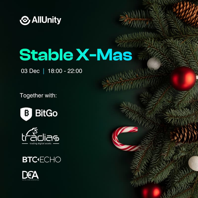 Cover Image for 🎄 Stable X-Mas by AllUnity x BitGo xTradias x BTC-ECHO x DEA