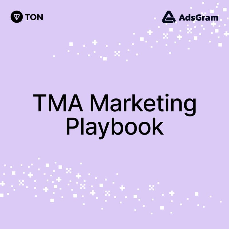 Cover Image for Workshop with AdsGram at TON Nest: TMA Marketing Playbook