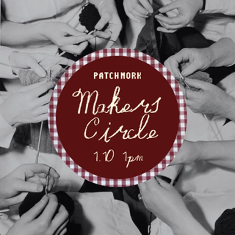 Cover Image for Patchwork's Makers Circle
