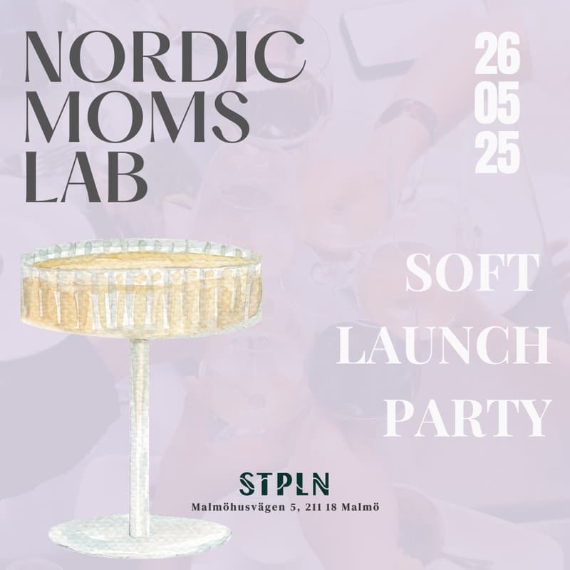 Cover Image for Soft Launch Party - Nordic Moms Lab