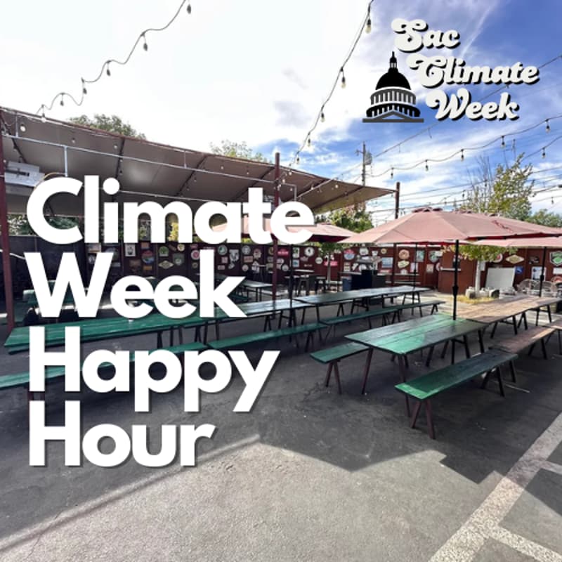 Cover Image for Sac Climate Week Happy Hour