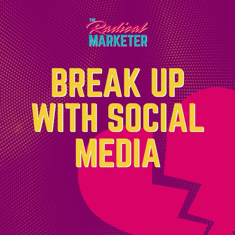 Cover Image for Break Up with Social Media