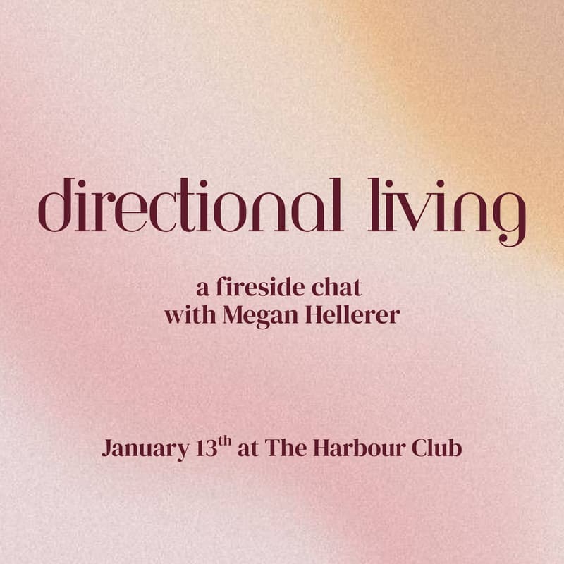 Cover Image for MIA: A Fireside Chat, Directional Living w/ Megan Hellerer