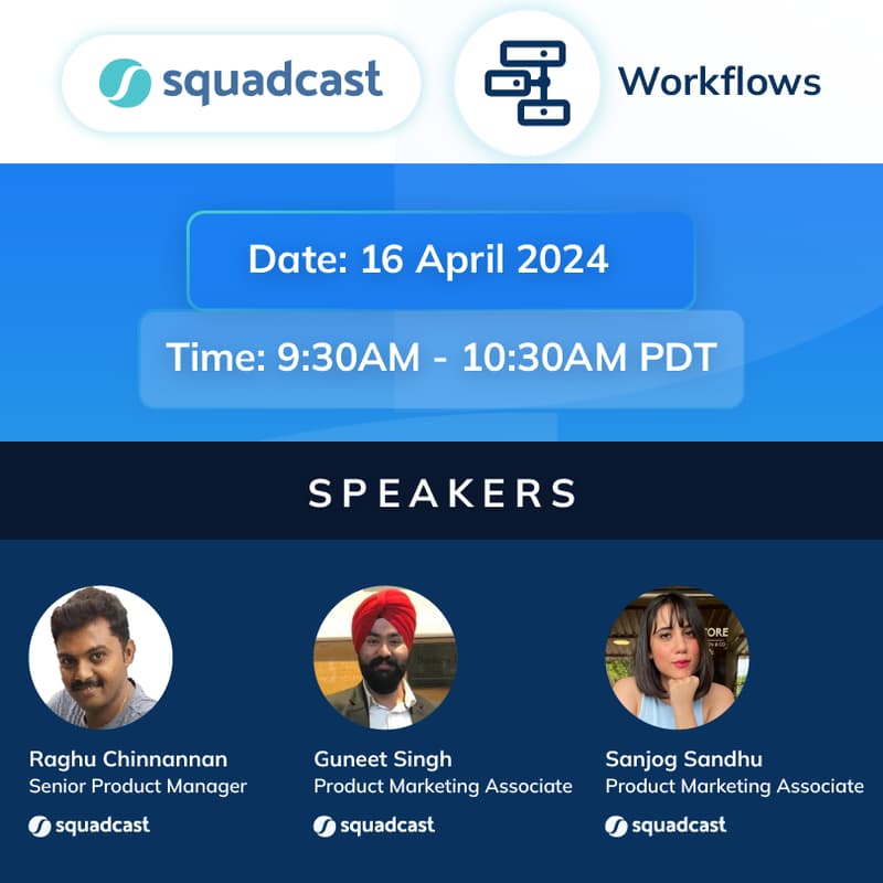 Streamlining Incident Management with Squadcast’s Workflows · Zoom · Luma
