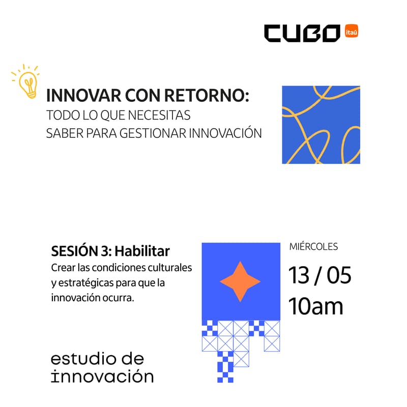 Cover Image for Sesión 3 - Innovar con Retorno: Todo lo que necesitas saber para gestionar innovación