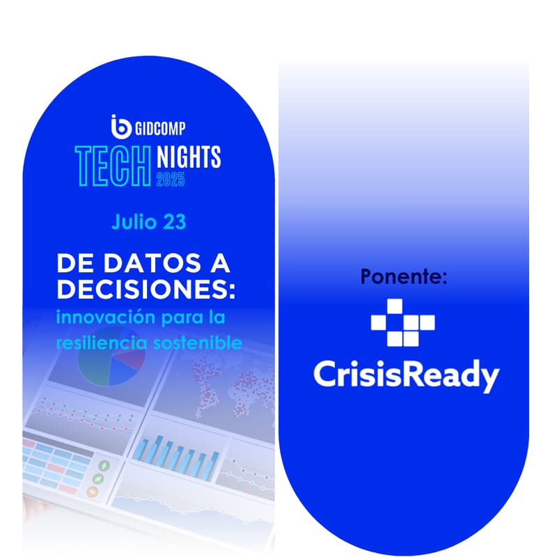 Cover Image for Tech Night: De Datos a Decisiones - Innovación para la Resiliencia Sostenible