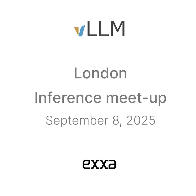 Cover Image for London First inference & vLLM meetup