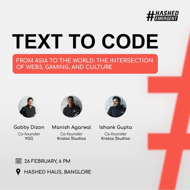 Cover Image for Text to Code | Session #10: From Asia to the World: The Intersection of Web3, Gaming, and Culture