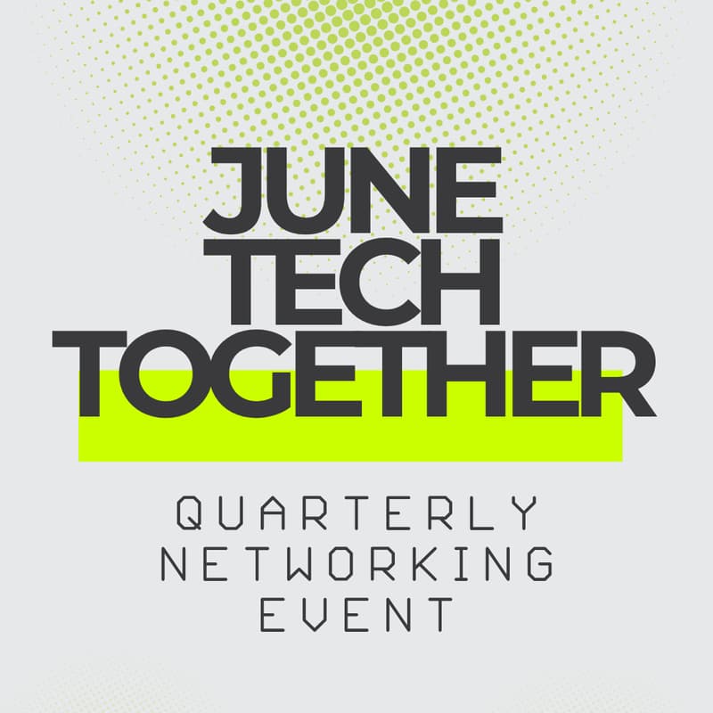 Cover Image for TechFW Q2 Tech Together Happy Hour