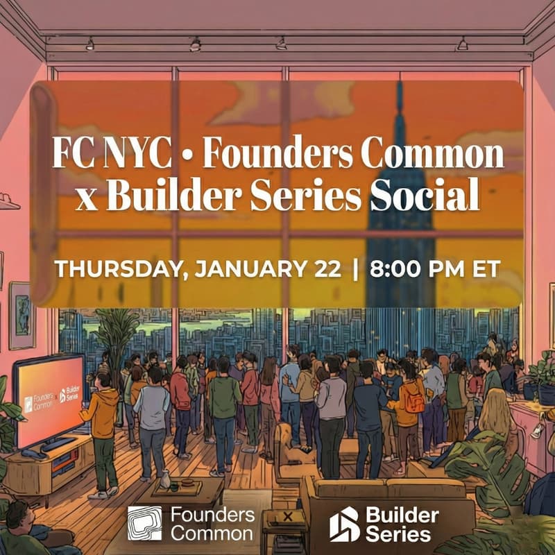 Cover Image for FC NYC • Founders Common x Builder Series Social