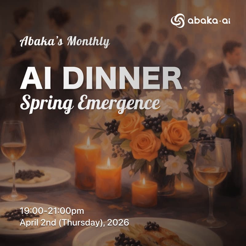 Cover Image for Abaka's Monthly AI Dinner