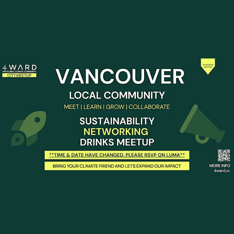 Cover Image for 4WARD Climate & Sustainability Networking Meetup Vancouver