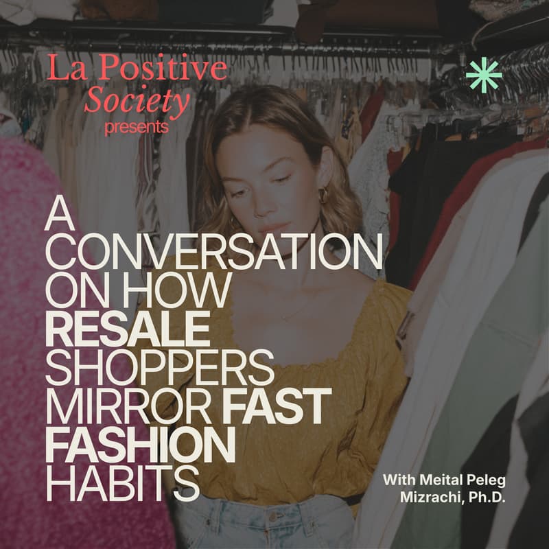 Cover Image for A Conversation on How Resale Shoppers Mirror Fast Fashion Habits, with Meital Peleg Mizrachi