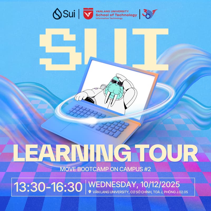 Cover Image for Sui Learning Tour x Van Lang University: Move Bootcamp on Campus #2