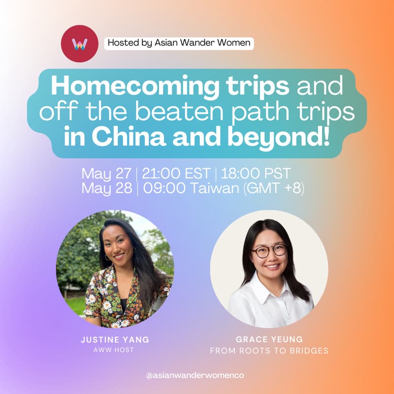 Cover Image for AWW May fireside: Homecoming trips and off the beaten path trips in China and beyond!