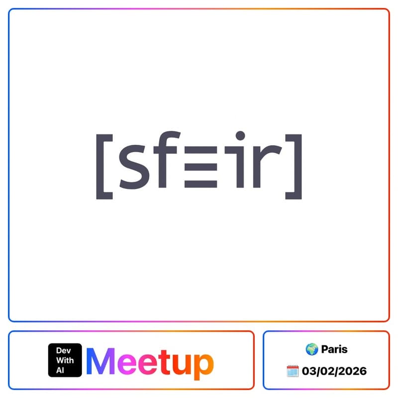Cover Image for Dev With AI Meetup #5 @ SFEIR [Paris]