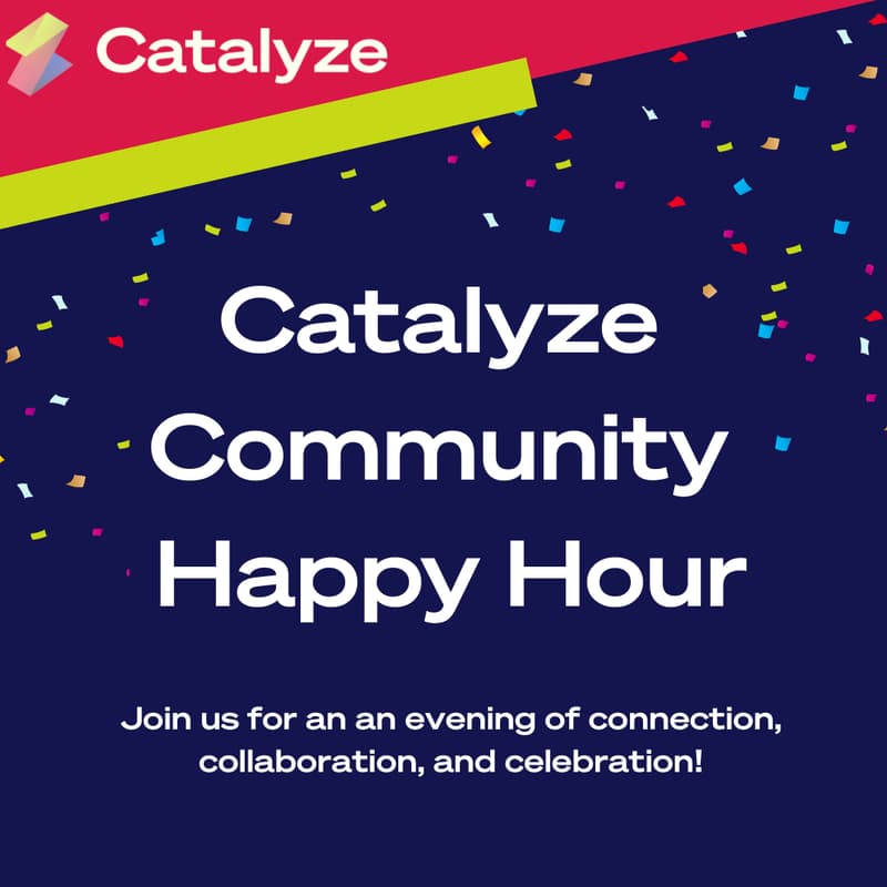 Cover Image for Catalyze Happy Hour