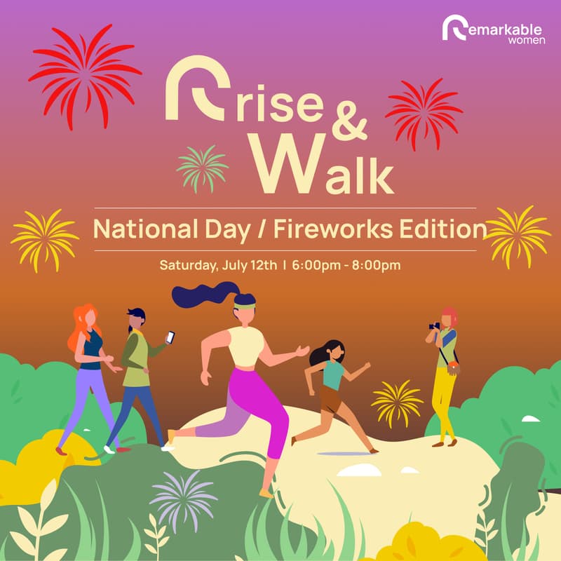 Cover Image for Rise & Walk - Saturday July 12th @National Day rehearsal / Fireworks Edition