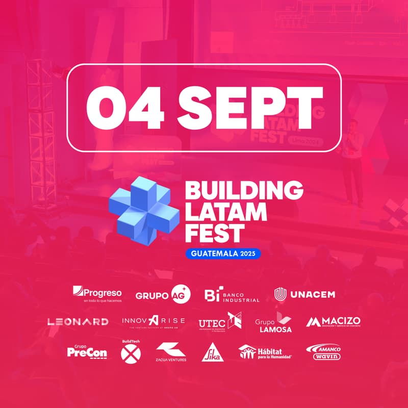 Foto de portada de REGISTRO DÍA 2 - 04 SEPT | Building Latam Fest | Guatemala 2025