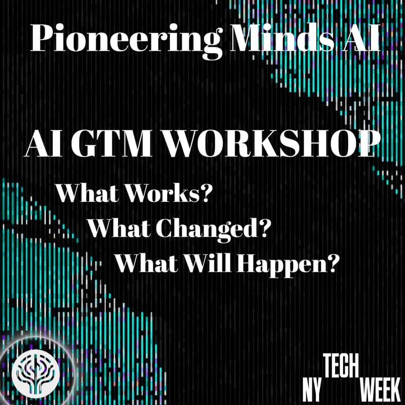 Cover Image for PMAI: AI GTM Workshop #NYTechWeek