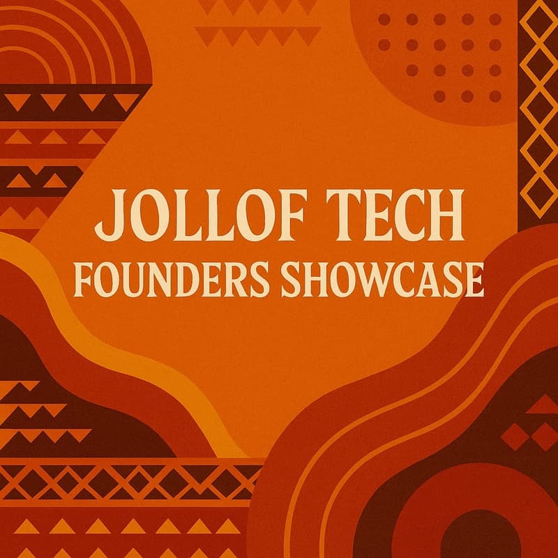 Cover Image for Founders Showcase sponsored by Jollof Tech & Cisco