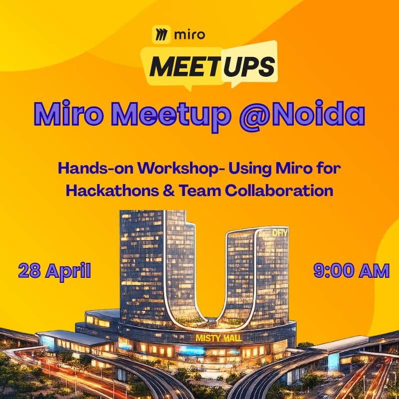 Cover Image for Miro Meetup Noida : Hands-on Workshop- Using Miro for Hackathons & Team Collaboration