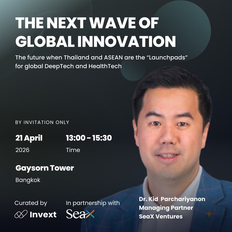 Cover Image for The Next Wave of Global Innovation: The future when Thailand and ASEAN are the Launchpads for global Deeptech and Healthtech
