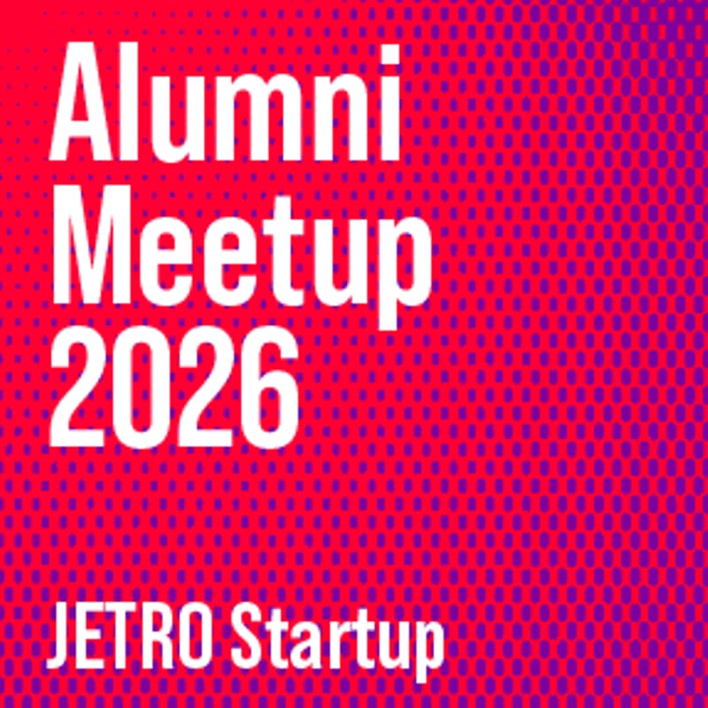 Cover Image for JETRO Startup Alumni Meetup 2026