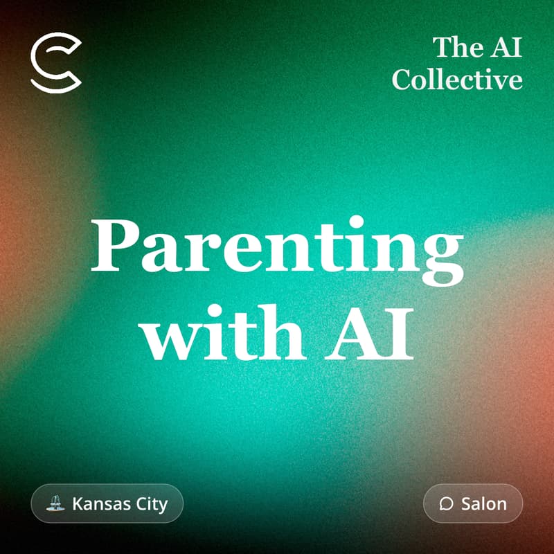 Cover Image for Parenting with AI (w/ The AI Collective Kansas City)