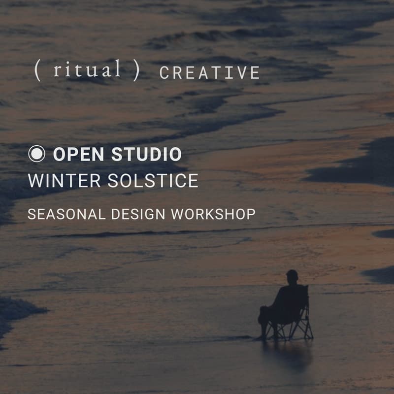 Cover Image for ◉ OPEN STUDIO | Winter Solstice | Seasonal Design Workshop
