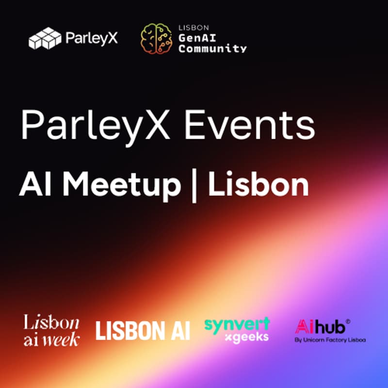 Cover Image for ParleyX Events: Lisbon GenAI Meetup with LXAI + Lisbon AI Week